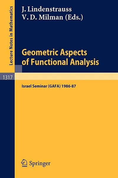 Geometric Aspects of Functional Analysis: Israel Seminar (GAFA) 1986-87