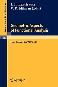 Geometric Aspects of Functional Analysis: Israel Seminar (GAFA) 1986-87