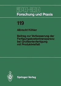Beitrag zur Verbesserung der Fertigungskostentransparenz bei Groï¿½serienfertigung mit Produktvielfalt