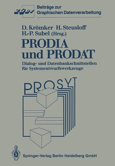 PRODIA und PRODAT: Dialog- und Datenbankschnittstellen f�r Systementwurfswerkzeuge