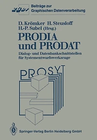 PRODIA und PRODAT: Dialog- und Datenbankschnittstellen fï¿½r Systementwurfswerkzeuge