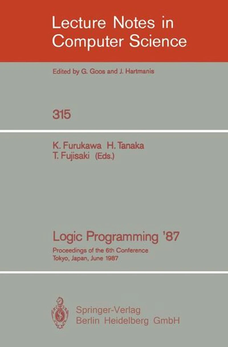 Logic Programming '87: Proceedings of the 6th Conference Tokyo, Japan, June 22-24, 1987