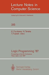 Logic Programming '87: Proceedings of the 6th Conference Tokyo, Japan, June 22-24, 1987