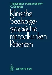 Klinische Seelsorgegesprï¿½che mit todkranken Patienten