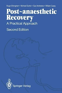 Post-anaesthetic Recovery: A Practical Approach