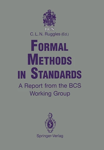 Formal Methods in Standards: A Report from the BCS Working Group