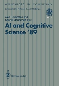 AI and Cognitive Science '89: Dublin City University 14-15 September 1989