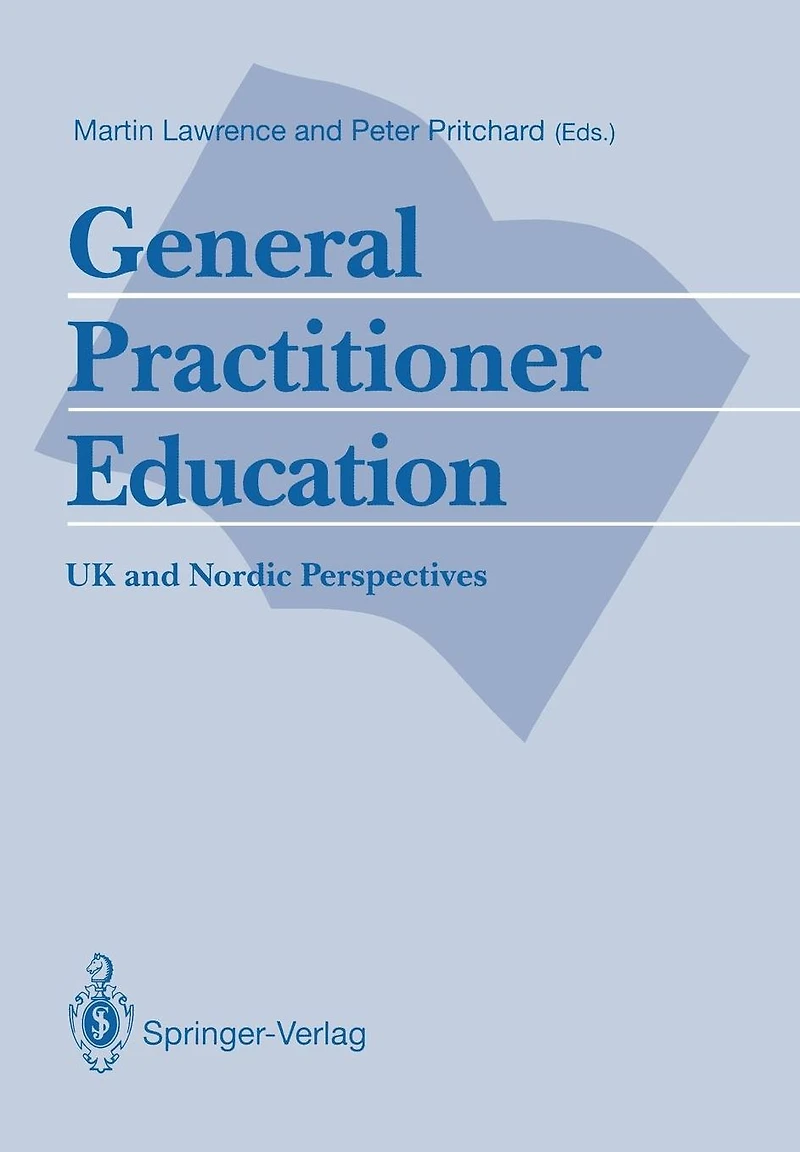 General Practitioner Education: UK and Nordic Perspectives
