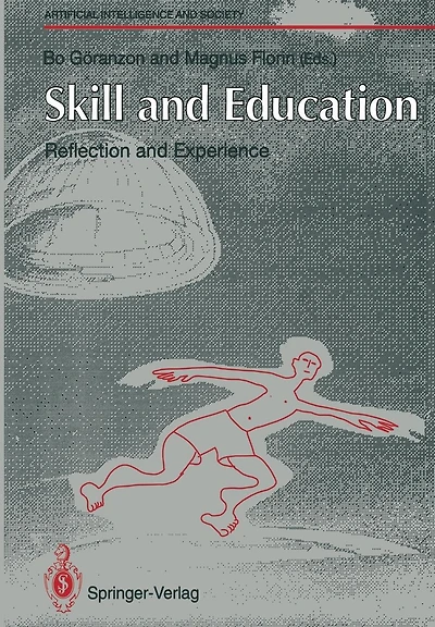 Skill and Education: Reflection and Experience