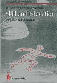 Skill and Education: Reflection and Experience
