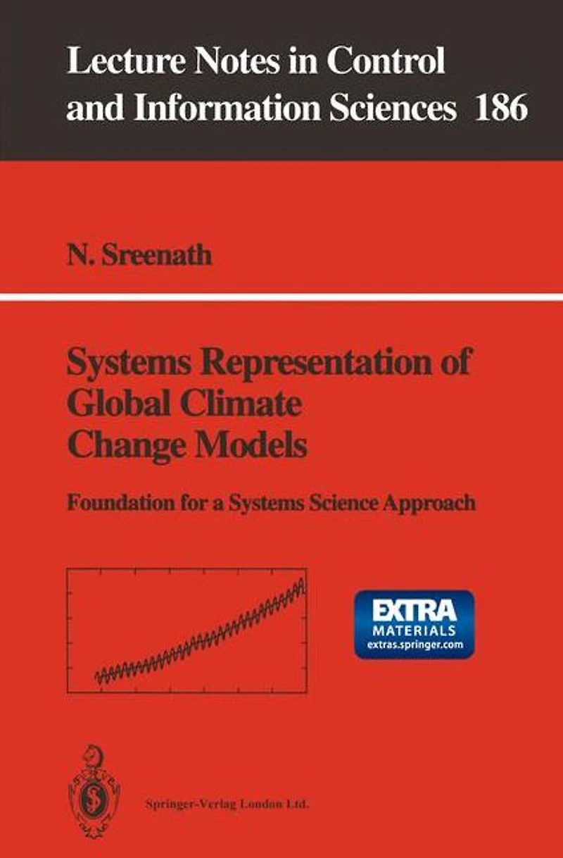 Systems Representation of Global Climate Change Models: Foundation for a Systems Science Approach