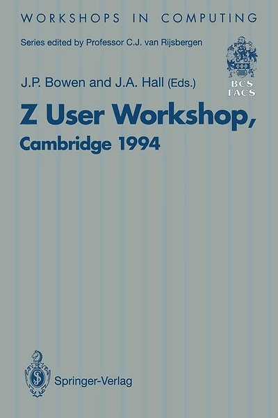 Z User Workshop, Cambridge 1994: Proceedings of the Eighth Z User Meeting, Cambridge 29-30 June 1994
