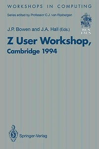 Z User Workshop, Cambridge 1994: Proceedings of the Eighth Z User Meeting, Cambridge 29-30 June 1994