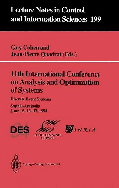 11th International Conference on Analysis and Optimization of Systems: Discrete Event Systems: Sophia-Antipolis, June 15-16-17, 1994