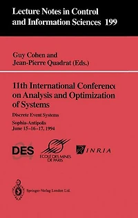11th International Conference on Analysis and Optimization of Systems: Discrete Event Systems: Sophia-Antipolis, June 15-16-17, 1994