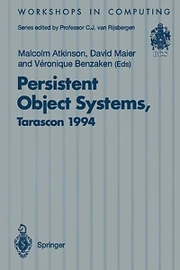 Persistent Object Systems: Proceedings of the Sixth International Workshop on Persistent Object Systems, Tarascon, Provence, France, 5-9 September 1994
