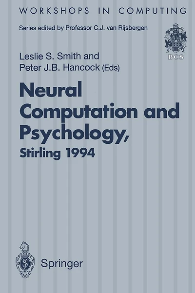 Neural Computation and Psychology: Proceedings of the 3rd Neural Computation and Psychology Workshop (NCPW3), Stirling, Scotland, 31 August - 2 September 1994