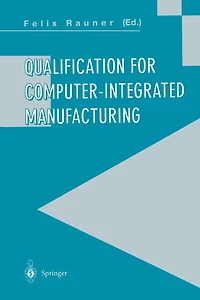 Qualification for Computer-Integrated Manufacturing
