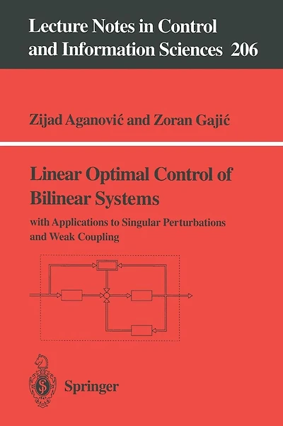 Linear Optimal Control of Bilinear Systems: with Applications to Singular Perturbations and Weak Coupling