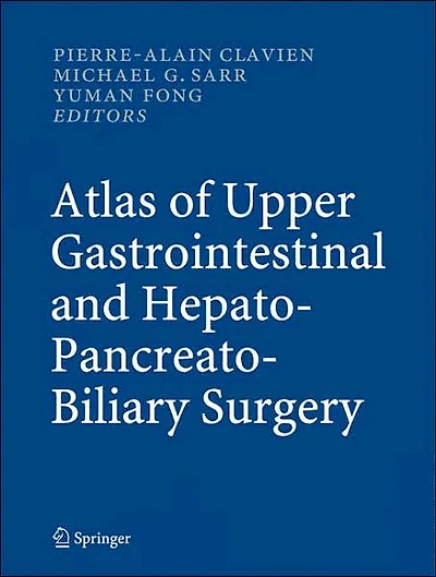 Atlas of Upper Gastrointestinal and Hepato-Pancreato-Biliary Surgery