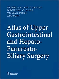 Atlas of Upper Gastrointestinal and Hepato-Pancreato-Biliary Surgery