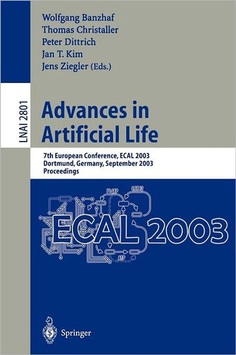 Advances in Artificial Life: 7th European Conference, ECAL 2003, Dortmund, Germany, September 14-17, 2003, Proceedings