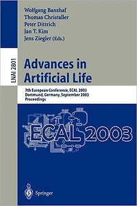 Advances in Artificial Life: 7th European Conference, ECAL 2003, Dortmund, Germany, September 14-17, 2003, Proceedings