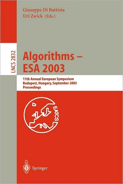 Algorithms - ESA 2003: 11th Annual European Symposium, Budapest, Hungary, September 16-19, 2003, Proceedings