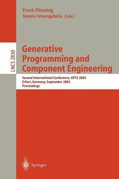 Generative Programming and Component Engineering: Second International Conference, GPCE 2003, Erfurt, Germany, September 22-25, 2003, Proceedings
