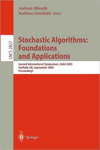 Stochastic Algorithms: Foundations and Applications: Second International Symposium, SAGA 2003, Hatfield, UK, September 22-23, 2003, Proceedings