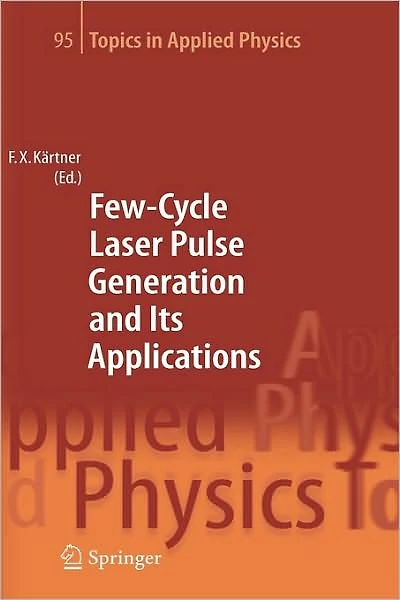 Few-Cycle Laser Pulse Generation and Its Applications