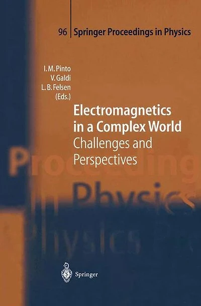 Electromagnetics a Complex World: Challenges and Perspectives