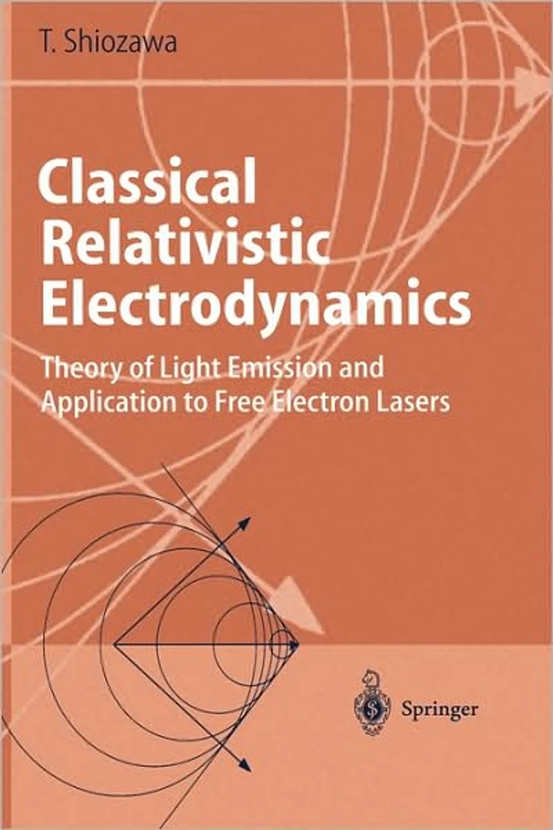 Classical Relativistic Electrodynamics: Theory of Light Emission and Application to Free Electron Lasers