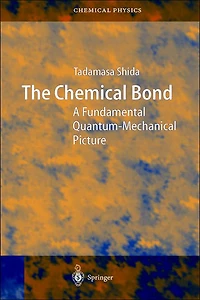 The Chemical Bond: A Fundamental Quantum-Mechanical Picture