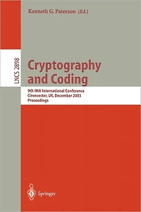 Cryptography and Coding: 9th IMA International Conference, Cirencester, UK, December 16-18, 2003, Proceedings