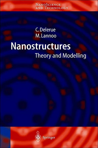 Nanostructures: Theory and Modeling