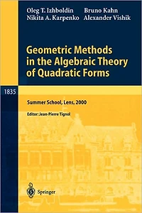 Geometric Methods in the Algebraic Theory of Quadratic Forms: Summer School, Lens, 2000