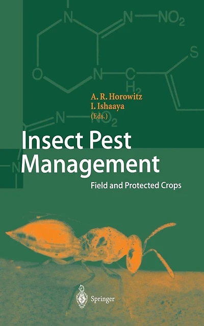 Insect Pest Management: Field and Protected Crops