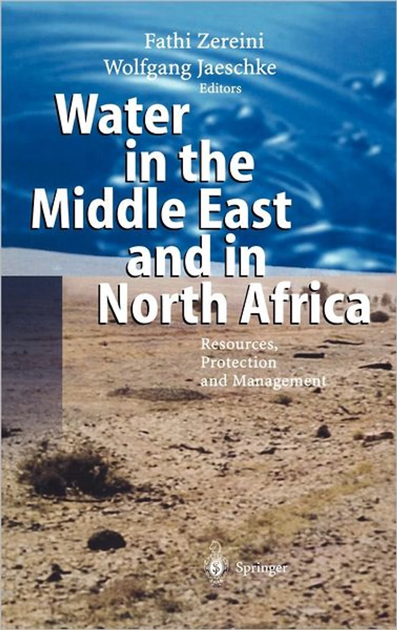 Water the Middle East and North Africa: Resources, Protection Management
