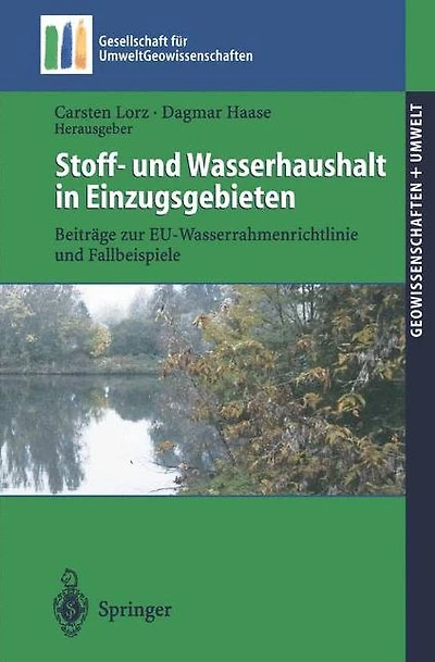 Stoff- und Wasserhaushalt in Einzugsgebieten: Beiträge zur EU-Wasserrahmenrichtlinie und Fallbeispiele