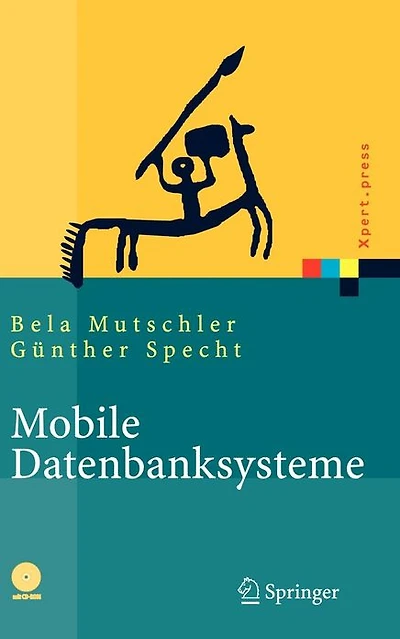 Mobile Datenbanksysteme: Architektur, Implementierung, Konzepte