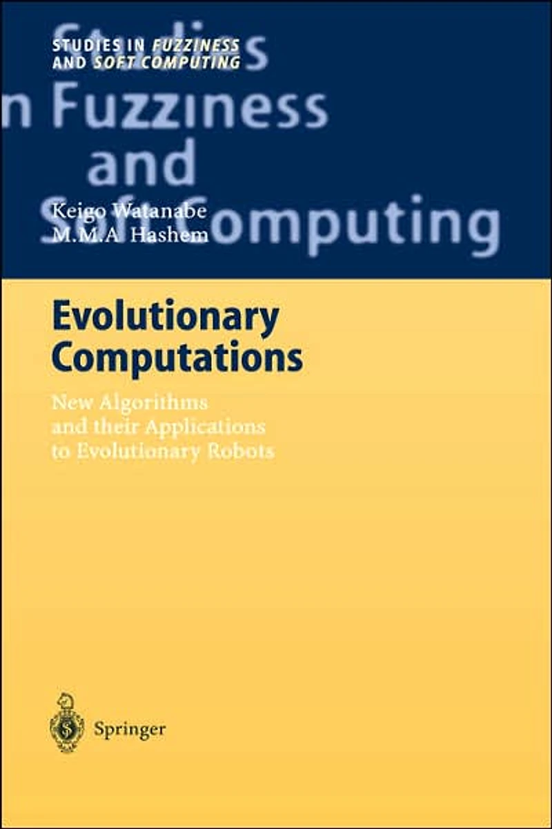 Evolutionary Computations: New Algorithms and their Applications to Robots
