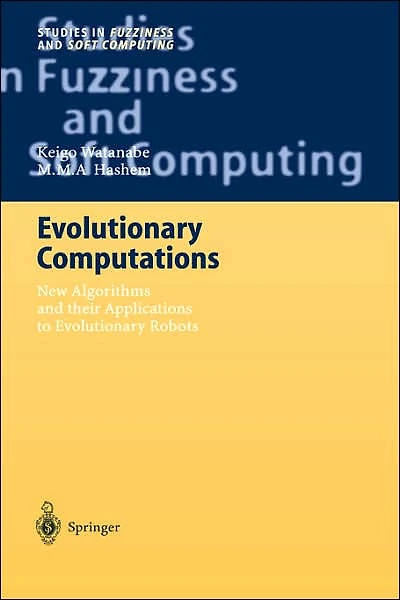 Evolutionary Computations: New Algorithms and their Applications to Robots