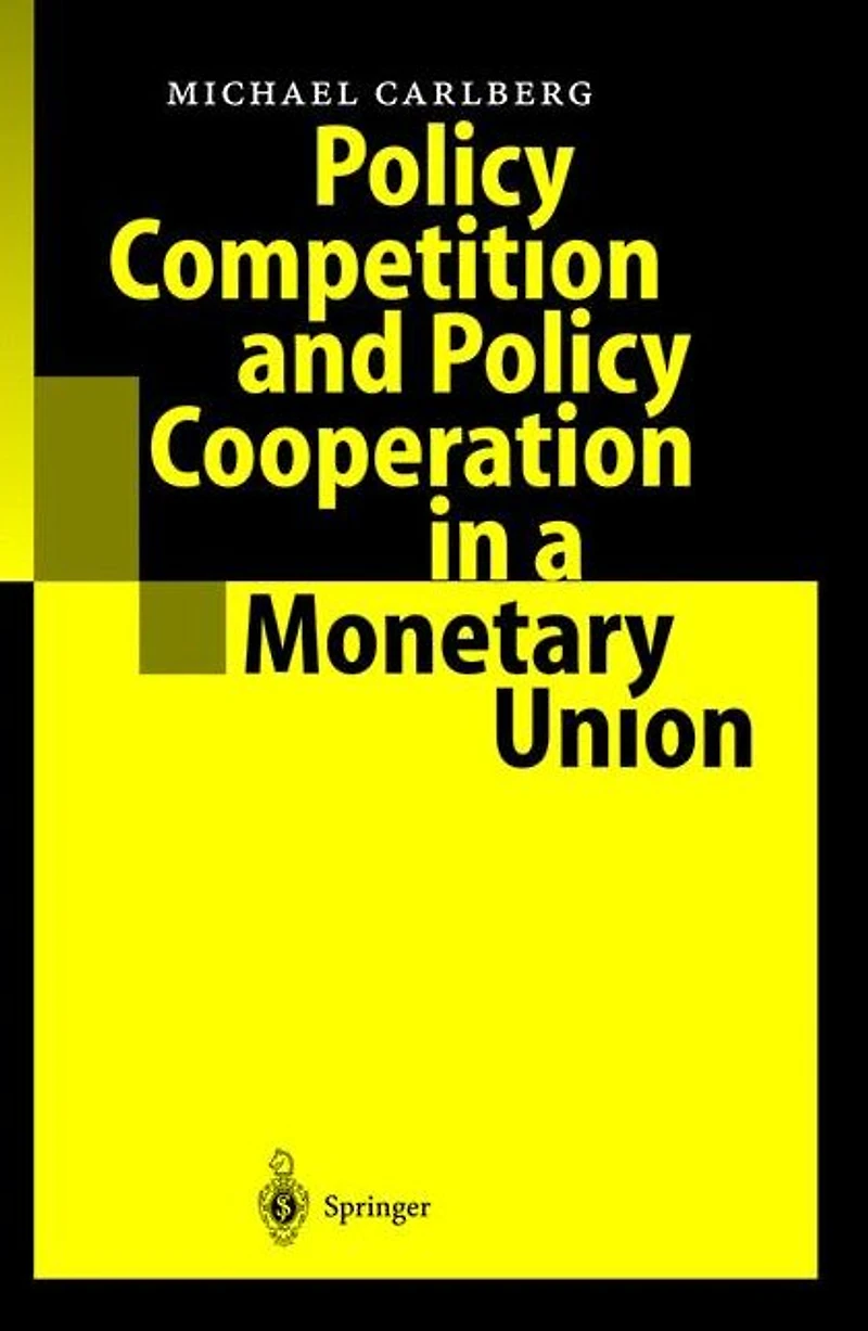 Policy Competition and Cooperation a Monetary Union