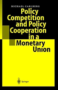 Policy Competition and Cooperation a Monetary Union