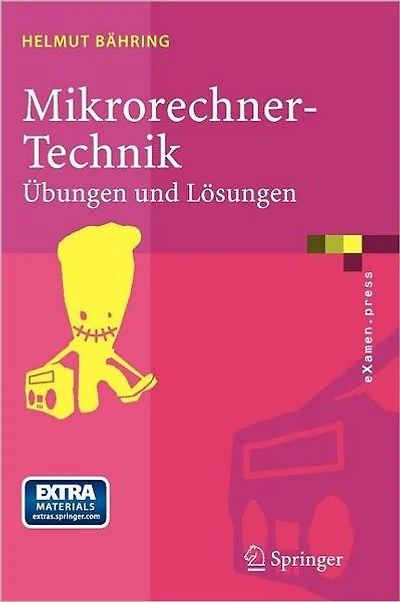 Mikrorechner-Technik: Übungen und Lösungen