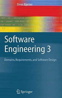 Software Engineering 3: Domains, Requirements, and Design