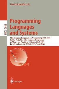 Programming Languages and Systems: 13th European Symposium on Programming, ESOP 2004, Held as Part of the Joint European Conferences on Theory and Practice of Software, ETAPS 2004, Barcelona, Spain, March 29 - April 2, 2004, Proceedings