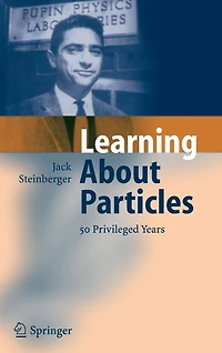 Learning About Particles - 50 Privileged Years