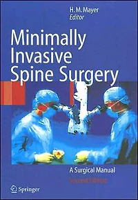 Minimally Invasive Spine Surgery: A Surgical Manual